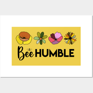 Bee Humble with Colorful Flowers, Love Bees, Cute Posters and Art